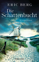 Die Schattenbucht - Eric Berg