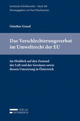 Das Verschlechterungsverbot im Umweltrecht der EU - Günther Grassl