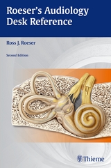 Audiology Desk Reference - Roeser, Ross J.