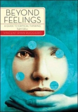 Beyond Feelings: A Guide to Critical Thinking - Ruggiero, Vincent