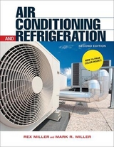 Air Conditioning and Refrigeration, Second Edition - Miller, Rex; Miller, Mark