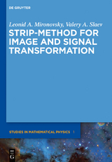 Strip-Method for Image and Signal Transformation - Leonid A. Mironovsky, Valery A. Slaev