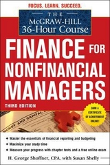 The McGraw-Hill 36-Hour Course: Finance for Non-Financial Managers 3/E - Shoffner, H. George; Shelly, Susan; Cooke, Robert