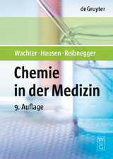 Chemie in der Medizin - Helmut Wachter, Arno Hausen, Gilbert Reibnegger