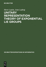 Unitary Representation Theory of Exponential Lie Groups - Horst Leptin, Jean Ludwig