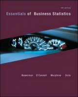 Essentials of Business Statistics - Bowerman, Bruce; O'Connell, Richard; Orris, J. Burdeane