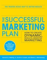 The Successful Marketing Plan: How to Create Dynamic, Results Oriented Marketing - Hiebing, Roman; Cooper, Scott; Wehrenberg, Steve