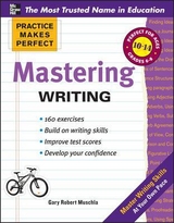 Practice Makes Perfect Mastering Writing - Muschla, Gary