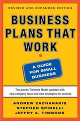 Business Plans that Work: A Guide for Small Business 2/E - Zacharakis, Andrew; Spinelli, Stephen; Timmons, Jeffry