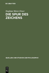 Die Spur des Zeichens - Stephan Meier-Oeser