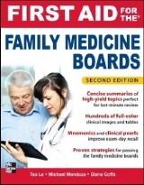 First Aid for the Family Medicine Boards, Second Edition - Le, Tao; Mendoza, Michael; Coffa, Diana