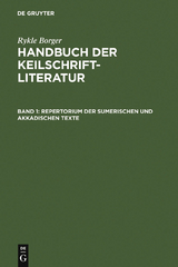 Repertorium der sumerischen und akkadischen Texte - Rykle Borger