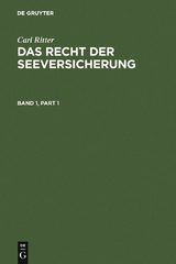 Carl Ritter: Das Recht der Seeversicherung. Band 1 - 