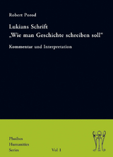 Lukians Schrift "Wie man Geschichte schreiben soll" - Robert Porod