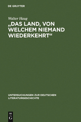 "Das Land, von welchem niemand wiederkehrt" - Walter Haug