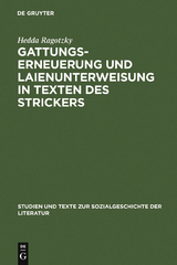 Gattungserneuerung und Laienunterweisung in Texten des Strickers - Hedda Ragotzky