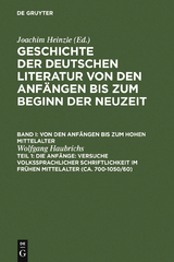 Die Anfänge: Versuche volkssprachiger Schriftlichkeit im frühen Mittelalter - Wolfgang Haubrichs