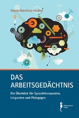 Das Arbeitsgedächtnis. - Maria-Dorothea Heidler