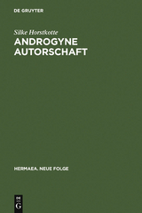 Androgyne Autorschaft - Silke Horstkotte