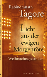 Licht aus der ewigen Morgenröte - Rabindranath Tagore