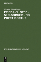 Friedrich Spee - Seelsorger und poeta doctus - Martina Eicheldinger