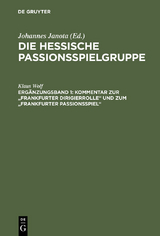 Kommentar zur "Frankfurter Dirigierrolle" und zum "Frankfurter Passionsspiel" - Klaus Wolf