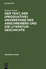 Der Text, der (produktive) Unverstand des Abschreibers und die Literaturgeschichte - Hubert Gersch