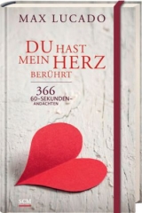 Du hast mein Herz berührt - Lucado, Max