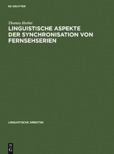 Linguistische Aspekte der Synchronisation von Fernsehserien - Thomas Herbst