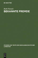 Bekannte Fremde - Ruth Florack