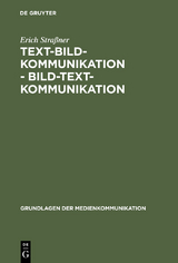 Text-Bild-Kommunikation - Bild-Text-Kommunikation - Erich Straßner