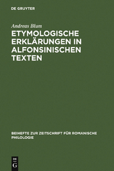 Etymologische Erklärungen in alfonsinischen Texten - Andreas Blum