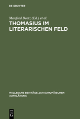 Thomasius im literarischen Feld - 