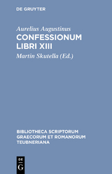 Confessionum Libri XIII - Aurelius Augustinus