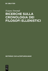 Ricerche sulla cronologia dei filosofi ellenistici - Tiziano Dorandi