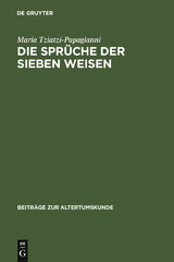 Die Sprüche der sieben Weisen - Maria Tziatzi-Papagianni