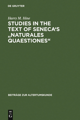 Studies in the Text of Seneca's "Naturales Quaestiones" - Harry M. Hine