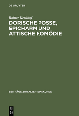 Dorische Posse, Epicharm und Attische Komödie - Rainer Kerkhof