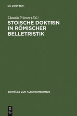 Stoische Doktrin in römischer Belletristik - 