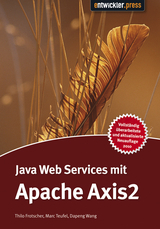 Java Web Services mit Apache Axis2 - Marc Teufel Thilo Frotscher  Dapeng Wang