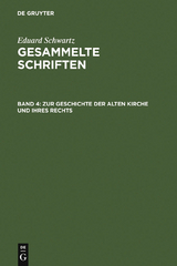 Zur Geschichte der Alten Kirche und ihres Rechts - Eduard Schwartz