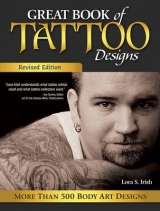 Great Book of Tattoo Designs, Revised Edition - Irish, Lora S.