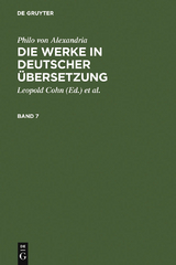 Philo von Alexandria: Die Werke in deutscher Übersetzung. Band 7 -  Philo von Alexandria