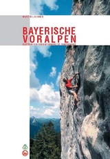 Kletterführer Bayerische Voralpen - Jörn Eysell, Sabine Kolling, Stefan Ringmann