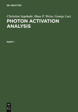 Photon Activation Analysis - Christian Segebade, Hans-Peter Weise, George John Lutz