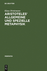 Aristoteles' allgemeine und spezielle Metaphysik - Klaus Brinkmann