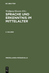 Sprache und Erkenntnis im Mittelalter. 2. Halbbd - 