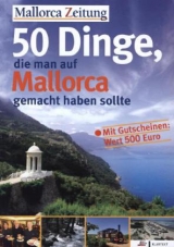 50 Dinge, die man auf Mallorca gemacht haben sollte