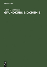 Grundkurs Biochemie - Albert L. Lehninger