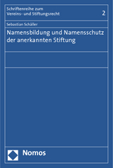 Namensbildung und Namensschutz der anerkannten Stiftung - Sebastian Schäller